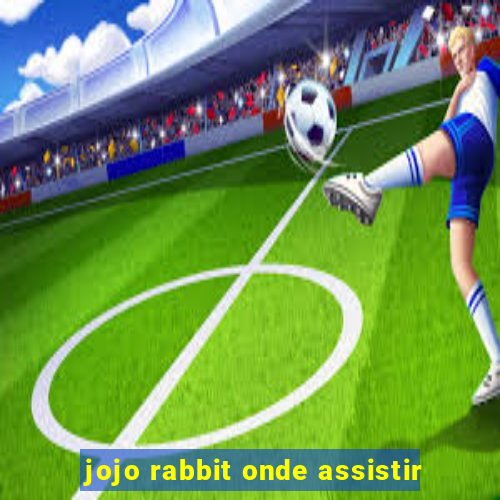 jojo rabbit onde assistir